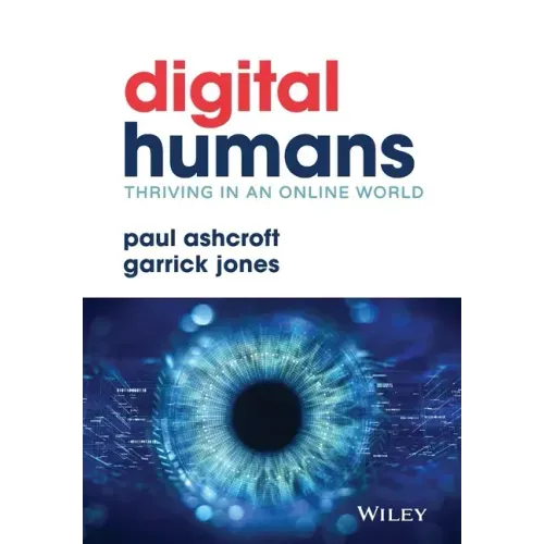Digital Humans: Thriving in an Online World