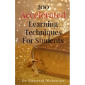 200 Accelerated Learning Techniques For Students