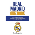 Real Madrid Quiz Book