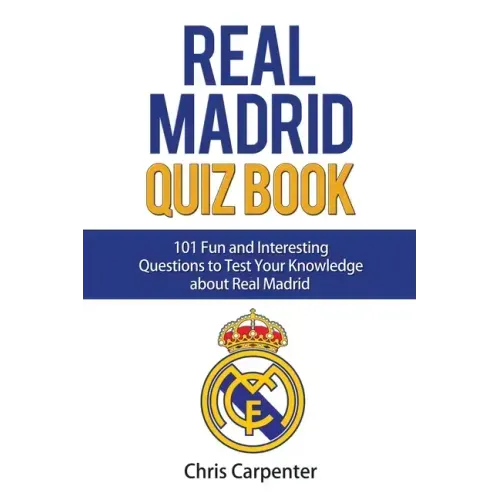 Real Madrid Quiz Book