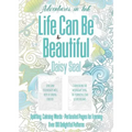Adventures in Ink, Life Can Be Beautiful (Colouring Book): Large Format