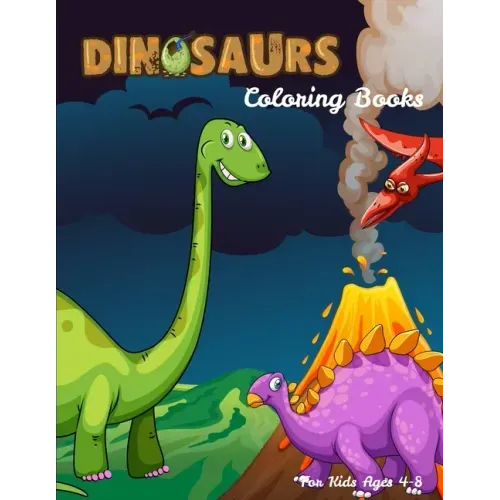 Dinosaurs Coloring Books For Kids Ages 4-8: Dinosaur Activity Book For Toddlers and Adult, childrens Books Animals Age 3-8
