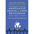 Manipulative, Abusive & Toxic Relationship, 4 in 1: Co-Dependency, Emotional & Narcissistic Abuse Recovery (Dealing with Trauma, Healing & Recovering