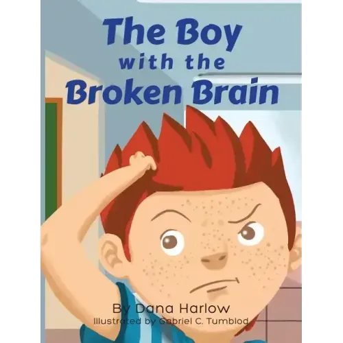 The Boy with The Broken Brain