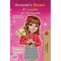 Amanda's Dream El sueño de Amanda: English Spanish Bilingual Book