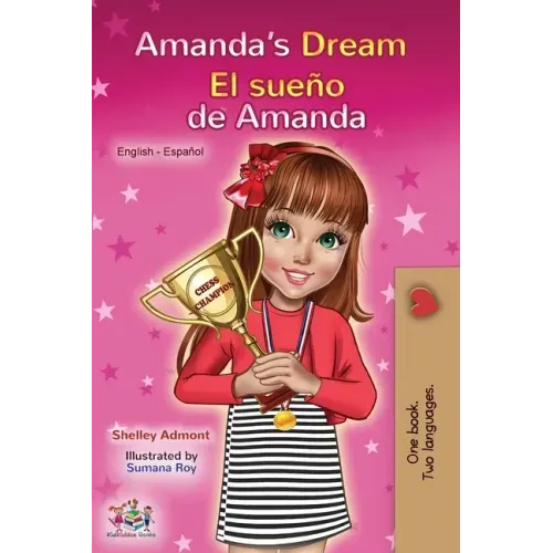 Amanda's Dream El sueño de Amanda: English Spanish Bilingual Book