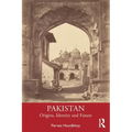Pakistan: Origins, Identity and Future