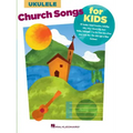 Church Songs for Kids: For Ukulele