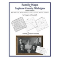 Family Maps of Saginaw County, Michigan