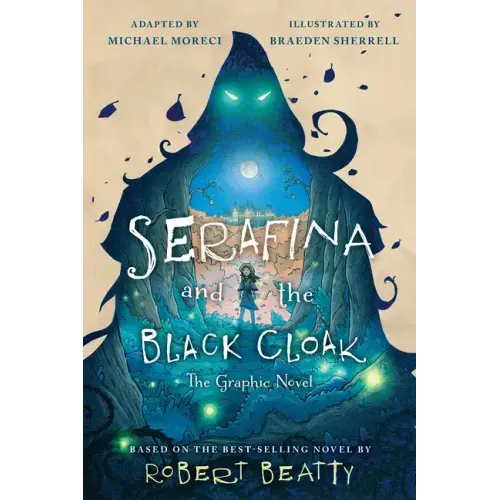 Serafina and the Black Cloak: The Graphic Novel
