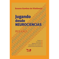 Jugando Desde Neurociencias: pequeños