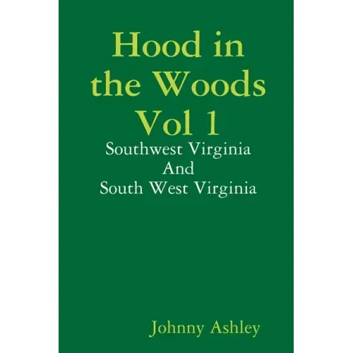 Hood in the Woods Vol 1