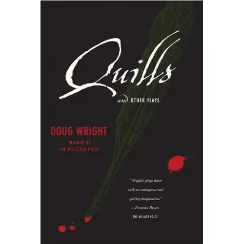 Quills and Other Plays