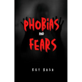 Phobias And Fears