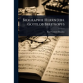 Biographie Herrn Joh. Gottlob Breitkopfs