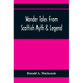 Wonder Tales From Scottish Myth & Legend