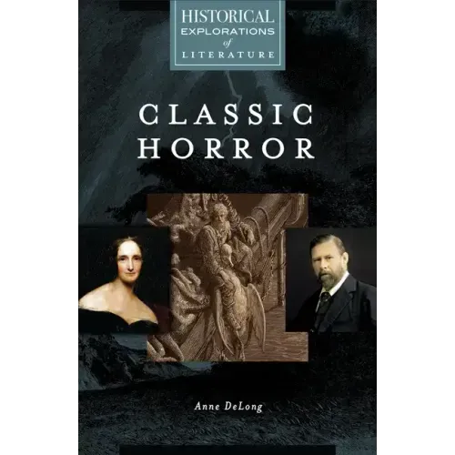 Classic Horror: A Historical Exploration of Literature