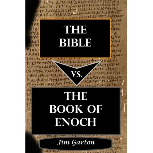 The Bible vs. The Book of Enoch