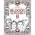Bloody Alphabet 2: The Scariest Serial Killers Coloring Book. A True Crime Adult Gift - Full of Notorious Serial Killers. For Adults Only