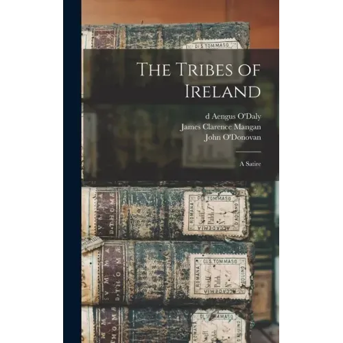 The Tribes of Ireland: a Satire