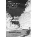 The Lock House Haunting: A true account of how my childhood was influenced by Paranormal Events