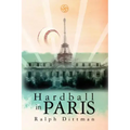 Hardball in Paris