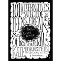 Hello Cruel World: 101+ Alternatives to Suicide for Teens, Freaks, and Other Outlaws