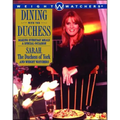 Dining with the Duchess: Making Everyday Meals a Special Occasion