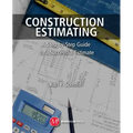 Construction Estimating: A Step-by-Step Guide to a Successful Estimate