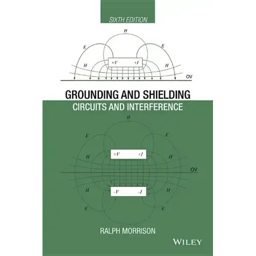 Grounding and Shielding: Circuits and Interference