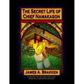 The Secret Life of Chief Namakagon
