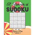 A Summer of Sudoku 16 x 16 Round 2: Easy Volume 4: Relaxation Sudoku Travellers Puzzle Book Vacation Games Japanese Logic Number Mathematics Cross Sum