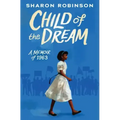 Child of the Dream: A Memoir of 1963