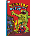 Banana Fox and the Book-Eating Robot: A Graphix Chapters Book (Banana Fox #2): Volume 2