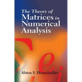 The Theory of Matrices in Numerical Analysis