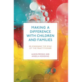 Making a Difference with Children and Families: Re-imagining the Role of the Practitioner