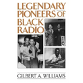 Legendary Pioneers of Black Radio