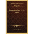 Benjamin Chew 1722-1810