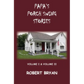 Papa's Porch Swing Stories