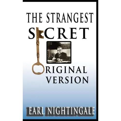 Earl Nightingale's The Strangest Secret