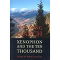 The Long March: Xenophon and the Ten Thousand