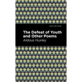 The Defeat of Youth and Other Poems
