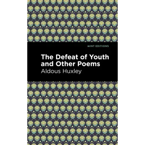 The Defeat of Youth and Other Poems