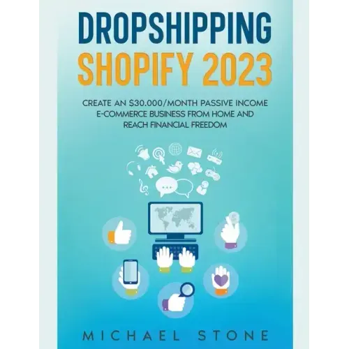 Dropshipping Shopify 2025 Create an $30.000/month Passive Income E-commerce Business From Home and Reach Financial Freedom