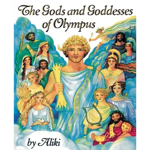 The Gods and Goddesses of Olympus