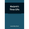Marjorie's Three Gifts