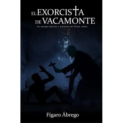 El Exorcista de Vacamonte