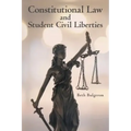 Constitutional Law and Student Civil Liberties