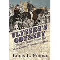 Ulysses's Odyssey: Ulysses S. Grant's World Tour at the Dawn of American Empire
