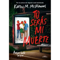 Tú Serás Mi Muerte / You'll Be the Death of Me